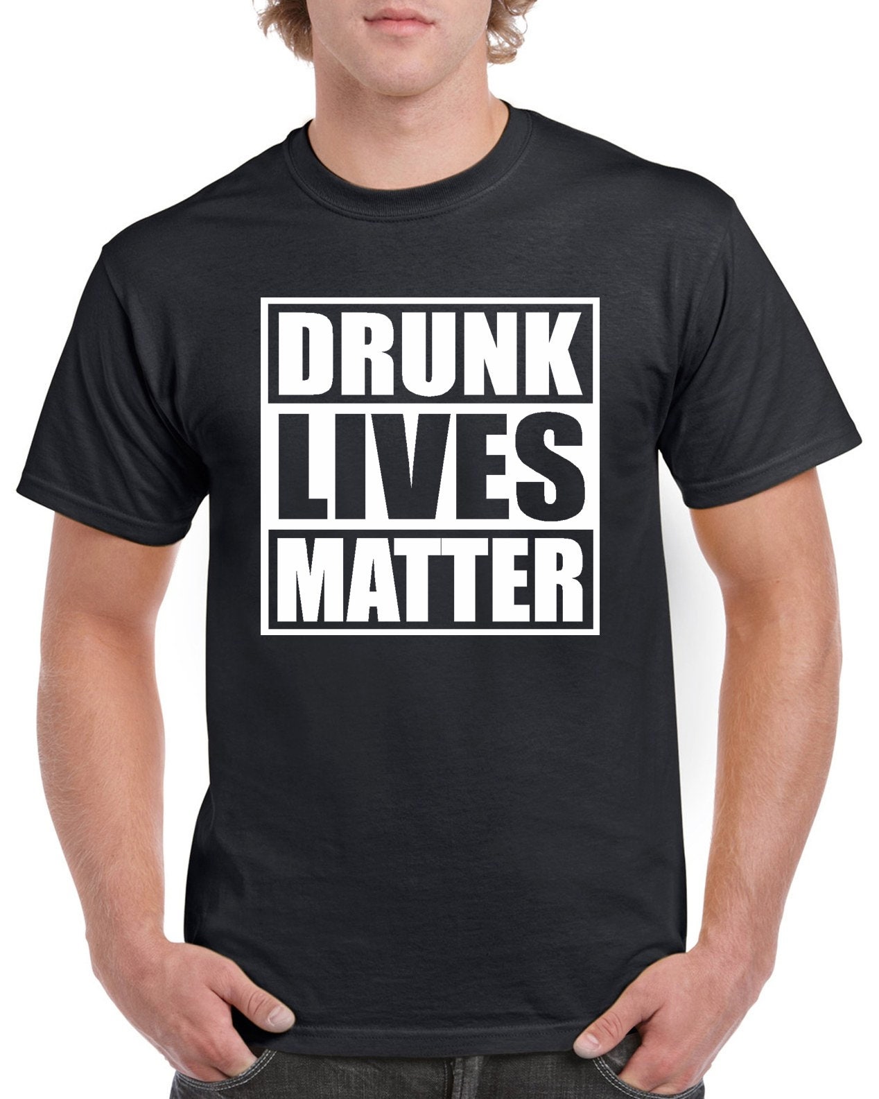 Drunk Lives Matter T-shirt 100% Cotton Tee by StickerDad® - High Quality - Made in the USA - Thumbnail 4