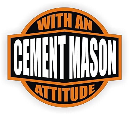 Cement Mason With An Attitude (3 Pack) size: 2"  ORANGE/BLACK/WHITE Full Color Printed Vinyl Decal Hard Hat Helmet Window Sticker