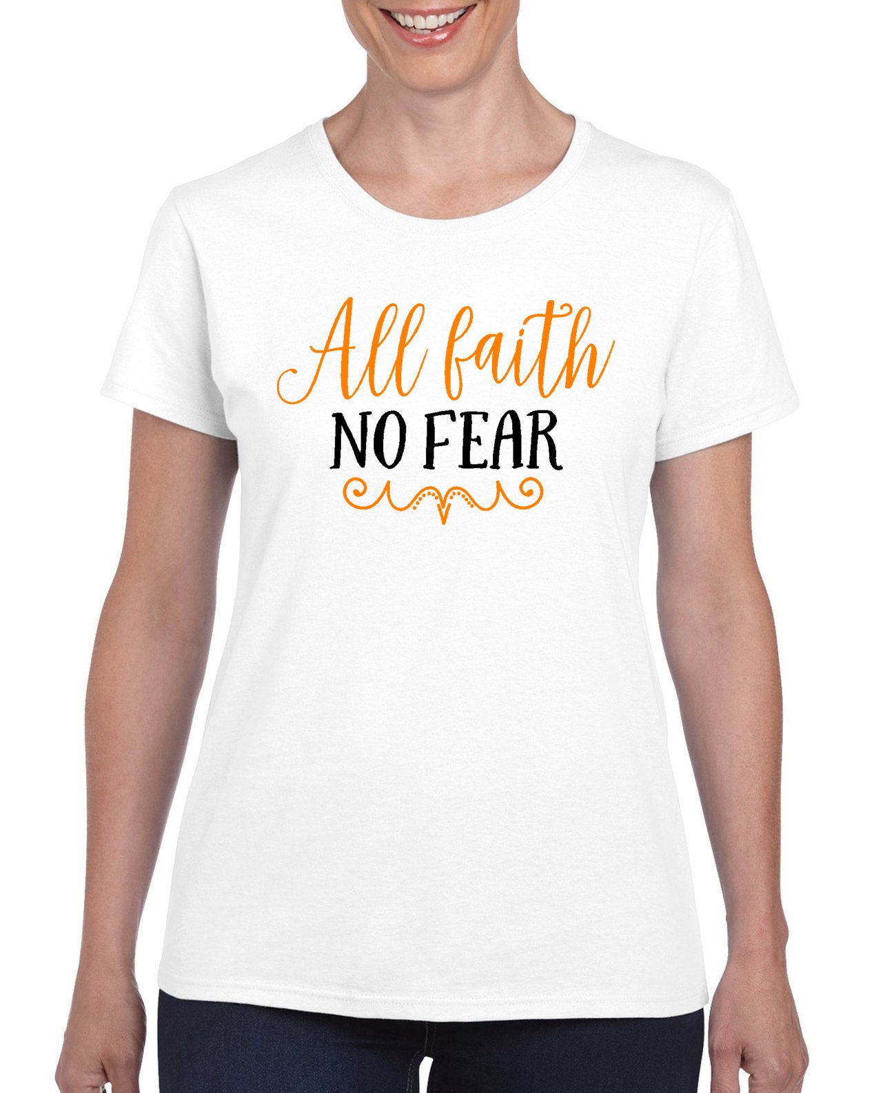 All Faith No Fear V1 Woman's T-shirt by StickerDad®  - 100% Cotton Tee - High Quality - Made in the USA - Thumbnail 2