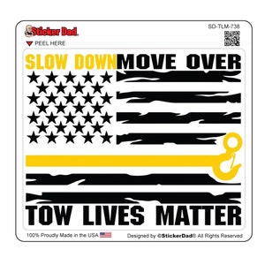 TOW LIVES MATTER 738 - (2 Pack, Size: 5&quot;) - Full Color Printed Vinyl Decal Hard Hat Helmet Window Sticker