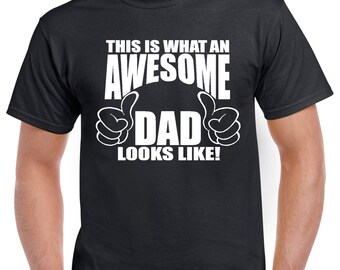 This is what an Awesome Dad Looks like - Off Duty T-shirt 100% Cotton Tee by StickerDad® - High Quality - Made in the USA