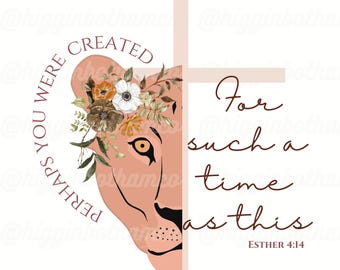 Esther 4:14 Lion Floral Christian PNG Design (Digital Download)