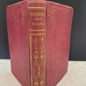 1851 Daughter's Own Book by John B. Pendleton