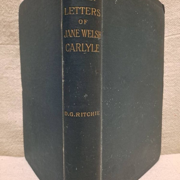 1889 Early Letters of Jane Carlyle by David G. Ritchie