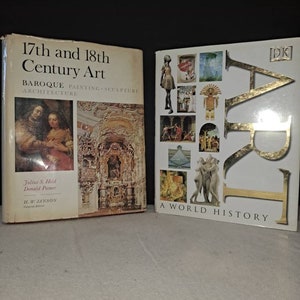 Op de afbeelding: Twee hardcover boeken over kunstgeschiedenis. Het boek links is getiteld "17th and 18th Century Art" met de ondertitel "Baroque Painting, Sculpture, Architecture". Het boek rechts is getiteld "Art A World History" met een DK-logo in de rechterbovenhoek.