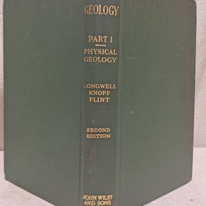 1957 second edition Textbook Of Geology part 1 by Longwell Knope & Flint