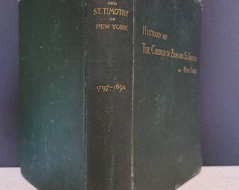 História de Sião e Igreja de São Timóteo, Nova York, 1894