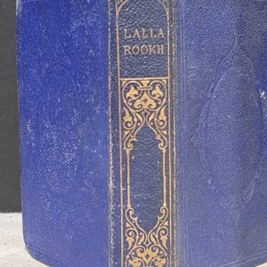 1864 special edition Lalla Rookh: An Oriental Romance BY Thomas Moore