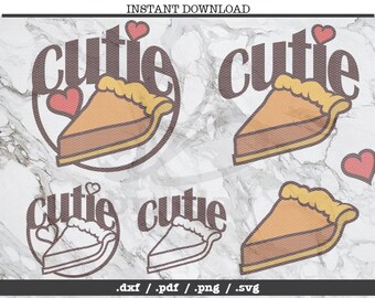 Cutie pie cut file,SVG, DXF, PNG, Cricut, Silhouette, cutting machine, clipart heart,vector graphic,Love,kids vinyl, pie, pastry slice, cute