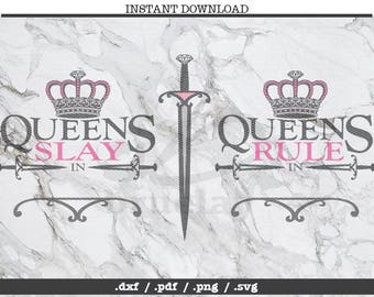 Queens slay in cut file,queens rule in,SVG, DXF, PNG, Cricut, Silhouette,cutting machine,clipart,screen print,queen of hearts,crown,diamond,