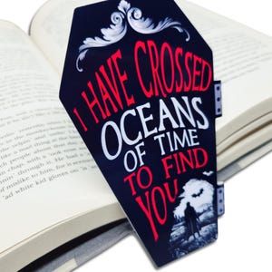 Dracula Coffin Magnetic Bookmark | Gothic Romance Book Lover Gift | Horror Gift | I Have Crossed Oceans of Time | Dark Academia