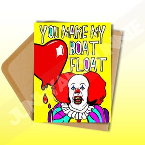 Tarjeta de aniversario "You Make My Boat Float" / Regalo para amantes del terror / Tarjeta de felicitación de payaso espeluznante / Cumpleaños de fanático del terror / Tarjeta de amor con el terror