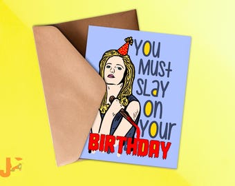 You Must Slay on Your Birthday Horror 90s Card