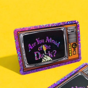 Are You Afraid of the Dark Glitter Vinyl Sticker