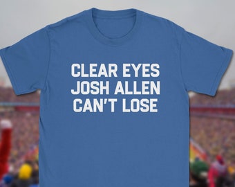 Josh Allen T-Shirt | Clear Eyes, Bills Mafia Pride