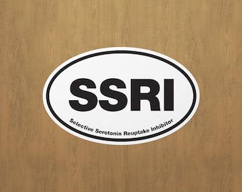 SSRI Sticker | Serotonin Sticker | Anxiety Sticker | Depression Sticker | Mental Health Humor | Car Vehicle Funny Meme Bumper Sticker Decal