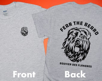 Bouvier Des Flandres Shirt | Fear The Beard T-Shirt | Double-Sided | Bouvier Mom Shirt | Koehond Cow Dog | Gift For Men, Husband, Dog Dad