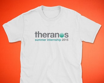 Theranos Summer Internship T-Shirt | Elizabeth Holmes Shirt | GirlBoss, Irony, Satire | Out for Blood in Silicon Valley