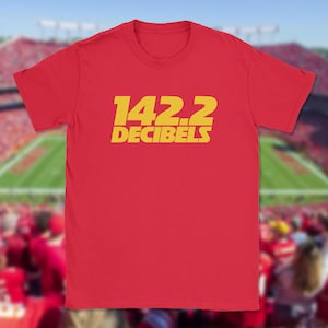142.2 Decibels Arrowhead Stadium T-Shirt | Kc Chiefs Shirt | Kansas City Chiefs |  Funny Pop Culture Shirt, Cool Football Graphic Tee