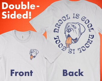 Drool Is Cool Mastiff Shirt, Funny Dog Shirt, Dog Mom Tshirt, Mastiff Mom Shirt, Mastiff Dad Shirt, English Mastiff, Bullmastiff