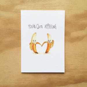 You're Quite Appeeling  | Handmade greeting card | Love card | Valentines Day card | Banana card | Fruit card | funny food card | bananas