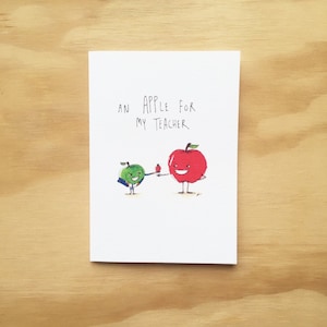 An Apple For My Teacher | Funny Student Card | Pun Greeting Card | Teacher Gift | Blank Inside | Hand Drawn