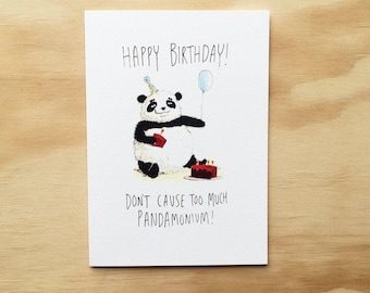 Happy Birthday, Don&#39;t Cause Too Much Pandamonium | Handmade greeting card | Funny Birthday Card | Panda card | animal card | panda pun