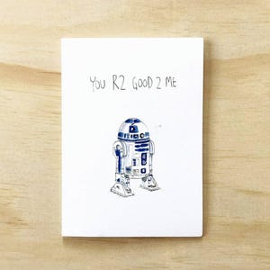 You R2 GooD 2 Me | Handmade greeting card | Love card | Valentines Day card | Star wars card | R2D2 card | funny star wars card | droid