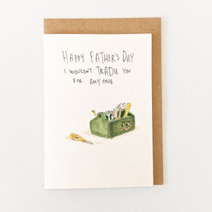 Happy Father's Day, I Wouldn't Tradie You For Anyone Australische cultuur handgemaakte illustratie vaderdag wenskaart