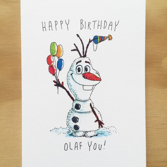 Joyeux Anniversaire Olaf You Carte De Voeux Faite A La Main Etsy