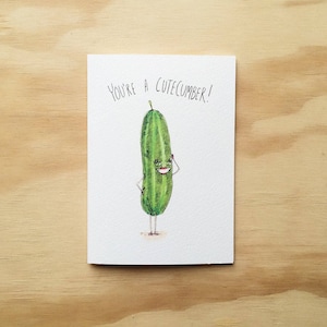 Vous êtes un mignon Cumber | Carte de voeux fait main | Carte d’amour | Carte de Saint Valentin | Jeu de nourriture | Concombre | carte de nourriture drôle | jeu de nourriture