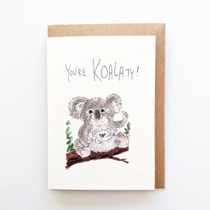 Vous êtes Koalaty | Carte de vœux faite à la main | Carte d’amour | Carte saint Valentin | carte koala | cadeau koala | carte australie