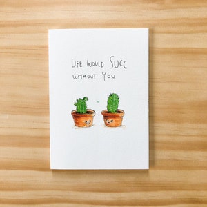 Het leven zou succ zonder je gift card | 300gsm C Grain Aquarel Paper Card | Handgetekend ontworpen en gedrukt in Yarraville