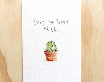 Sorry voor het zijn van een lul | Handgemaakte wenskaarten | Sorry wenskaart | kaart van de Apologie | Prik | cactus kaart | sappige kaart | plant woordspeling