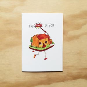 Je suis vendu sur vous | Carte de voeux fait main | Carte d’amour | Carte de Saint Valentin | Page d’accueil | Maison | carte drôle maison | carte d’amour drôle | propriété