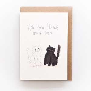 Hope You're Feline Better Soon | Handgemachte Grußkarte | Get well soon Karte | Genesungskarte | Bald gut erhalten | Fühlen Sie sich bald besser