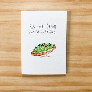 Avo Great Birthday - Don't get Too Smashed | Grappige feestkaart | Wenskaart woordspeling | Foodie-cadeau | Blanco binnenkant | Handgetekend