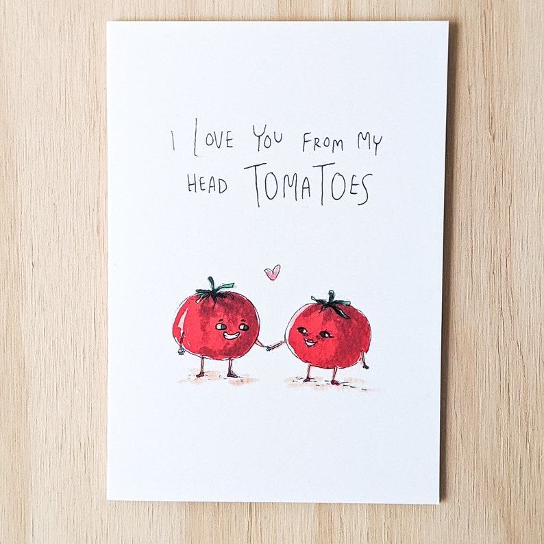 I Love You From My Head Tomatoes Handmade greeting card Etsy