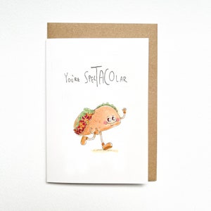 You're SpecTacolar Handgemachte Grußkarte und Karte für Freundlichkeit Street Food Taco Karte lustiges Wortspiel Illustration Kunst