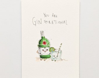 You Are Gin Spirational Art Card | 300gsm C Grain Watercolour Paper Card | Unique Design Gift Card