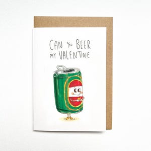 Puoi dare una birra al mio Valentino? / Biglietto di San Valentino divertente / Biglietto di auguri con gioco di parole / Regalo per una cotta / Interno vuoto / Disegnato a mano