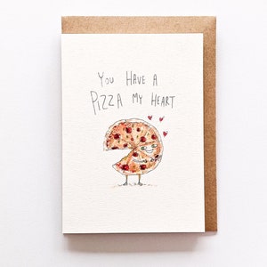 Je hebt een Pizza My Heart Card | 300gsm C Grain Aquarel Papieren Kaart | Beste design cadeaukaart