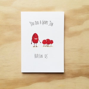 Fathers day card | You Did A Grape Job Raisin Us | Handmade greeting card | Fathers day gift | raisins card | food card | food pun | dad pun