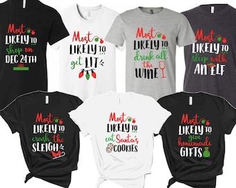 Funny Matching Family Christmas Shirt: Most Likely To...