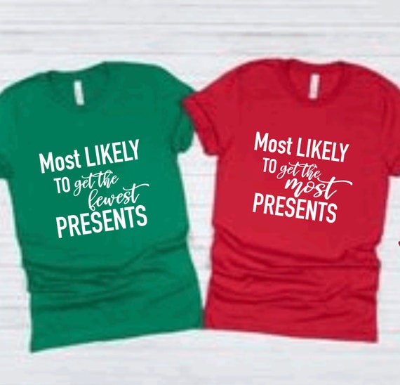 Funny Christmas Shirt Group Christmas Shirts Most Likely to