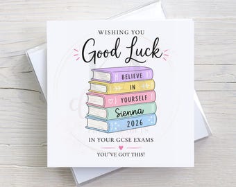 Personalised Good Luck Exam Card GCSE's, You've Got This, Believe In Yourself