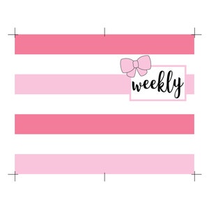 May include: Pink and white striped background with a pink bow and the word "weekly" in a white box.