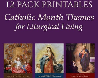 Catholic Month Themes DIGITAL DOWNLOAD | 12 Pack 8x10 | Liturgical Living Art PRINTABLES for Home Altar