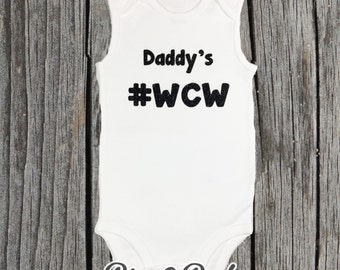 Daddy's #WCW , Daddy's Princess , Daddys Girl , Birthday Bodysuit , Photo Prop , Baby Girl , Custom baby Bodysuit