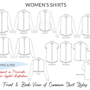 May include: Line drawing illustrations of different shirt styles for women, including oversized, regular, slim, point collar, round collar, band collar, mandarin collar, crop, cap sleeve, sleeveless, short sleeve, and resort shirt. The text "PNG & PSD import in Procreate for digital illustration" and "Front & Back View of Common Shirt Styles" are also included.